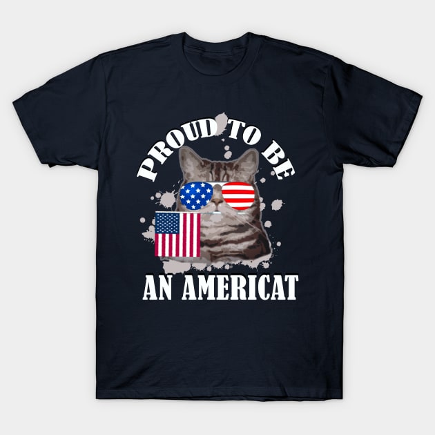 Proud To Be An Americat / 4th Of July T-Shirt by DragonTees